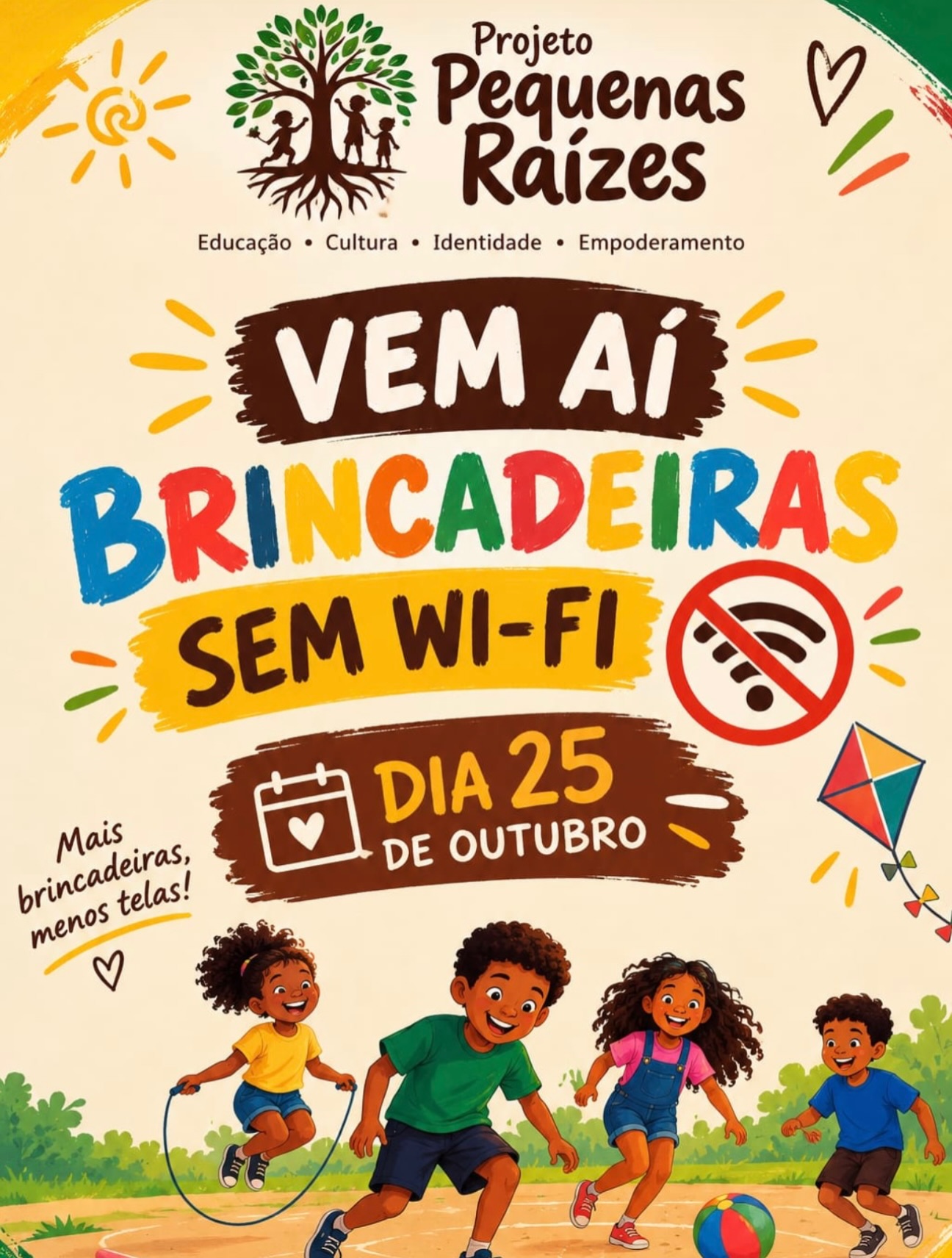 Divulgação da ação Brincadeiras sem Wi-Fi, com o lema Mais brincadeiras, menos telas